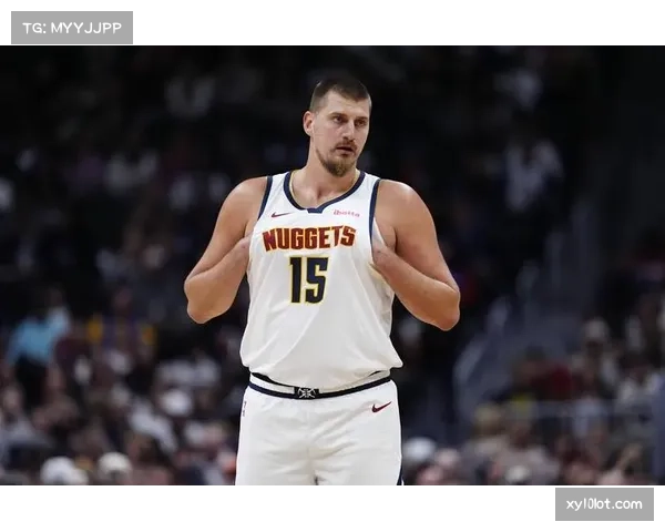 掘金凭借约基奇三双表现客场逆转 紧追西部第一集团